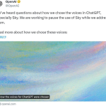 OpenAI紧急停用AI配音:ChatAI面临争议,酷似知名演员的配音引关注-