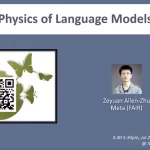 The Theory of LLMs:朱泽园ICML演讲整理-